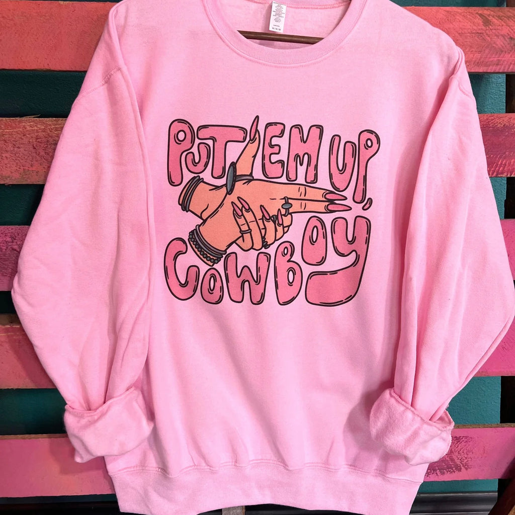 Put ‘Em Up Cowboy Sweatshirt