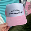 Put It On My Husband’s Tab Trucker Cap (Multiple Color Options)