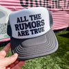 All The Rumors Are True Trucker Cap (Multiple Color Options)