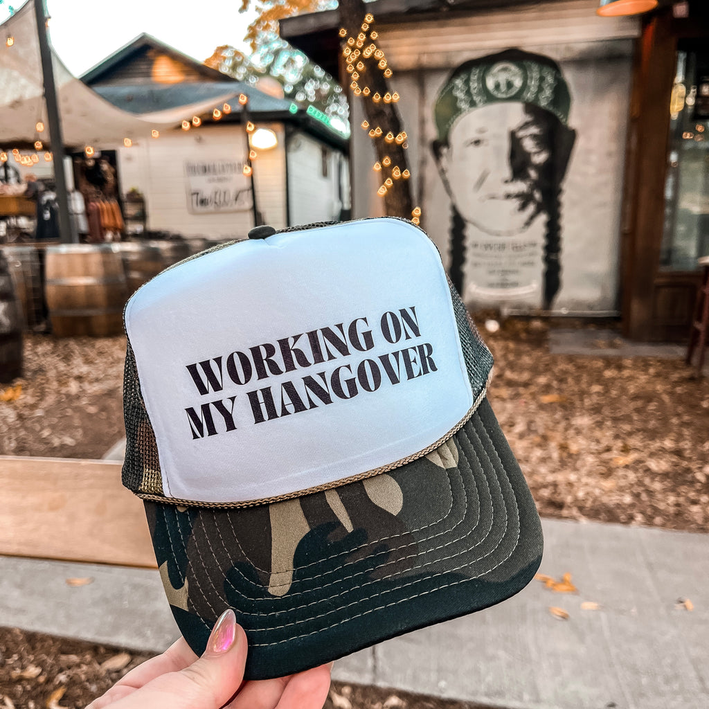 Working On My Hangover Trucker Cap (Multiple Color Options)
