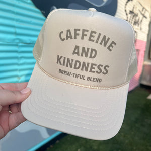 Caffeine and Kindness Trucker Cap (Multiple Color Options)