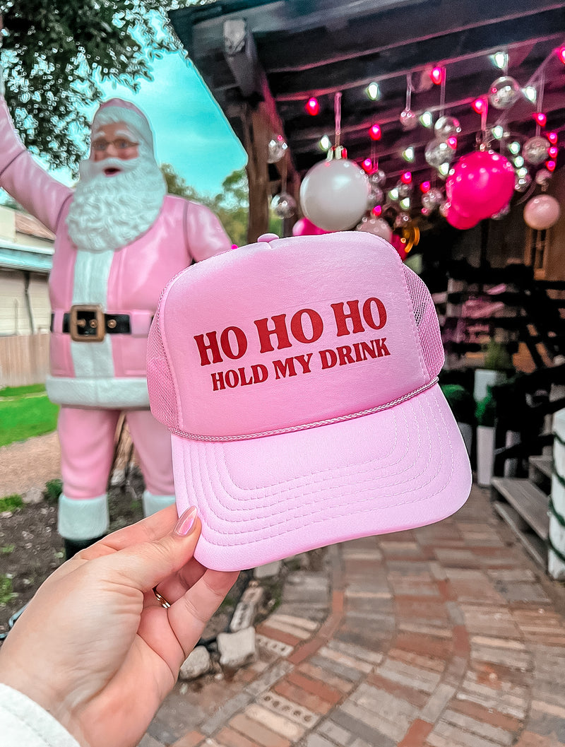 HO HO HO Hold My Drink Trucker Hat