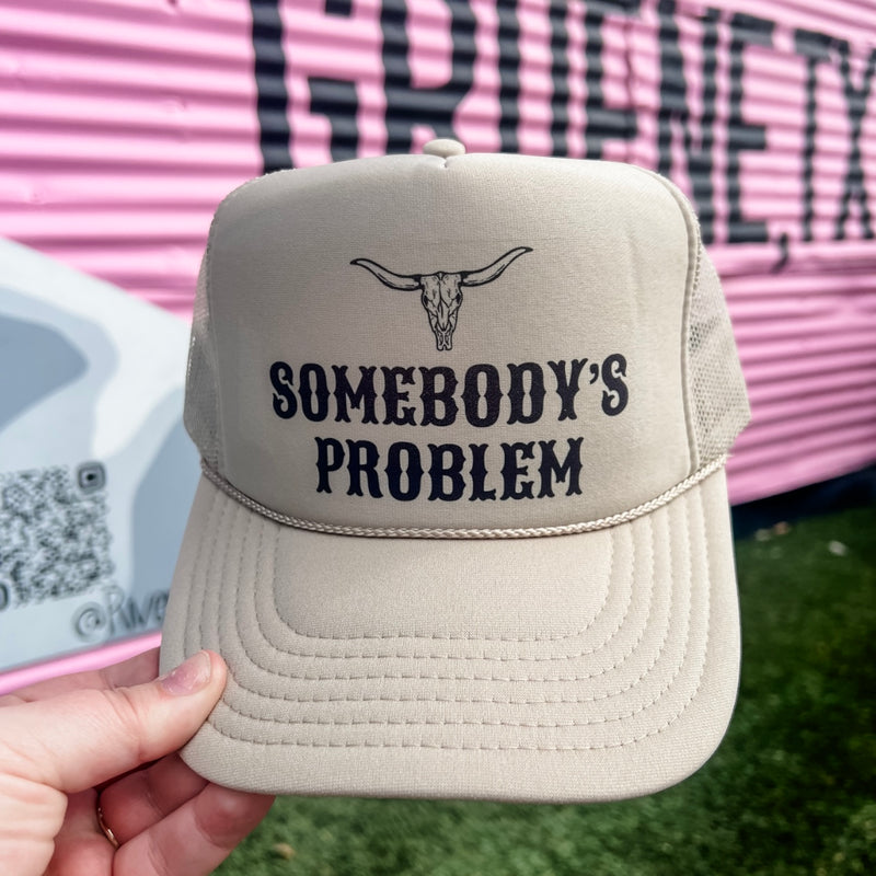 Somebody’s Problem Trucker Cap (Multiple Color Options)