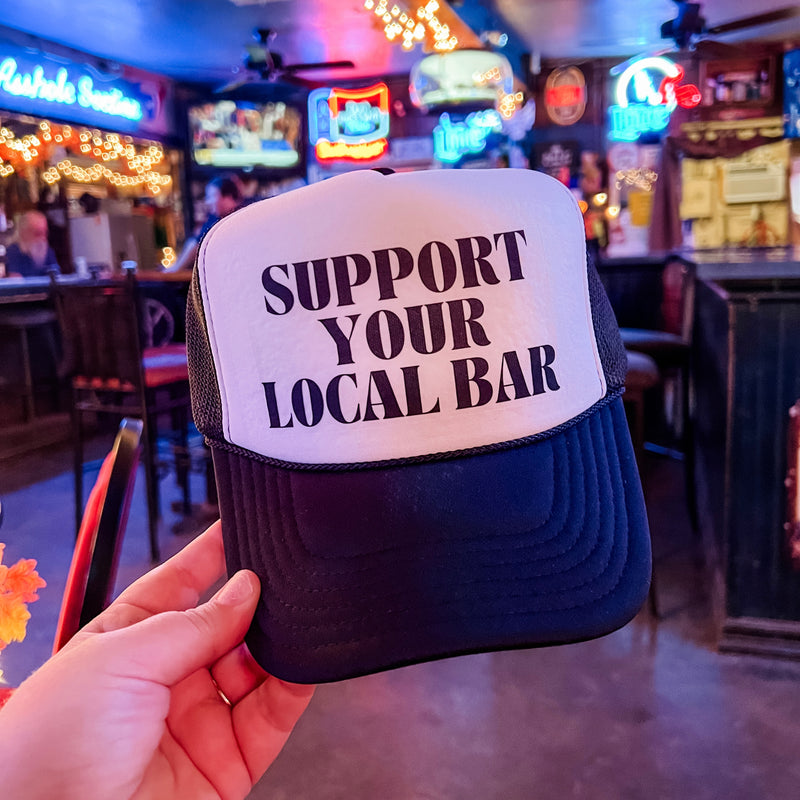 Support Your Local Bar Trucker Hat