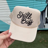 Shit’ll Buff Trucker Cap (Multiple Color Options)