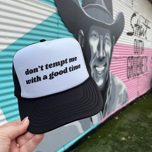 Don’t Tempt Me With A Good Time Trucker Cap (Multiple Color Options)