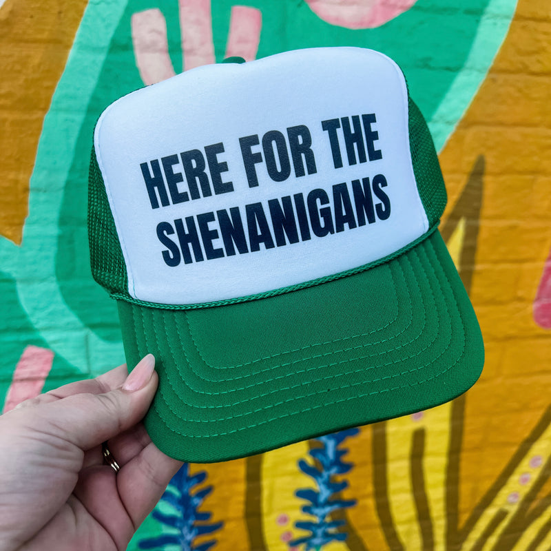 Here for the Shenanigans Trucker Cap (Multiple Color Options)