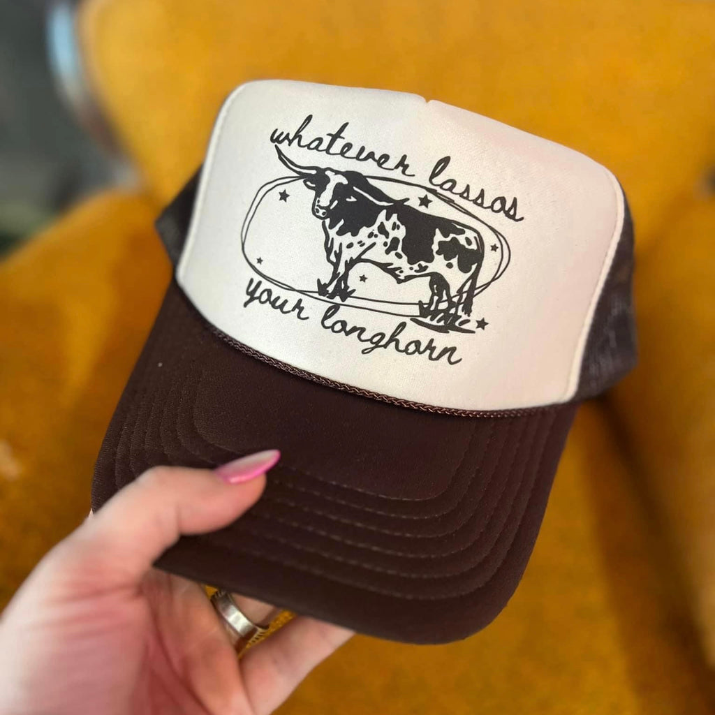 Whatever Lassos Your Longhorn - Trucker Hat