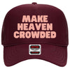 Make Heaven Crowded Trucker Cap (Multiple Color Options)