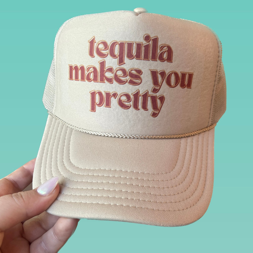 Tequila Makes You Pretty (Multiple Color Options)