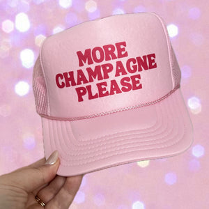 More Champagne Please Trucker Hat