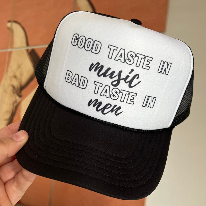 Good Taste in Music, Bad Taste in Men Trucker Cap (Multiple Color Options)