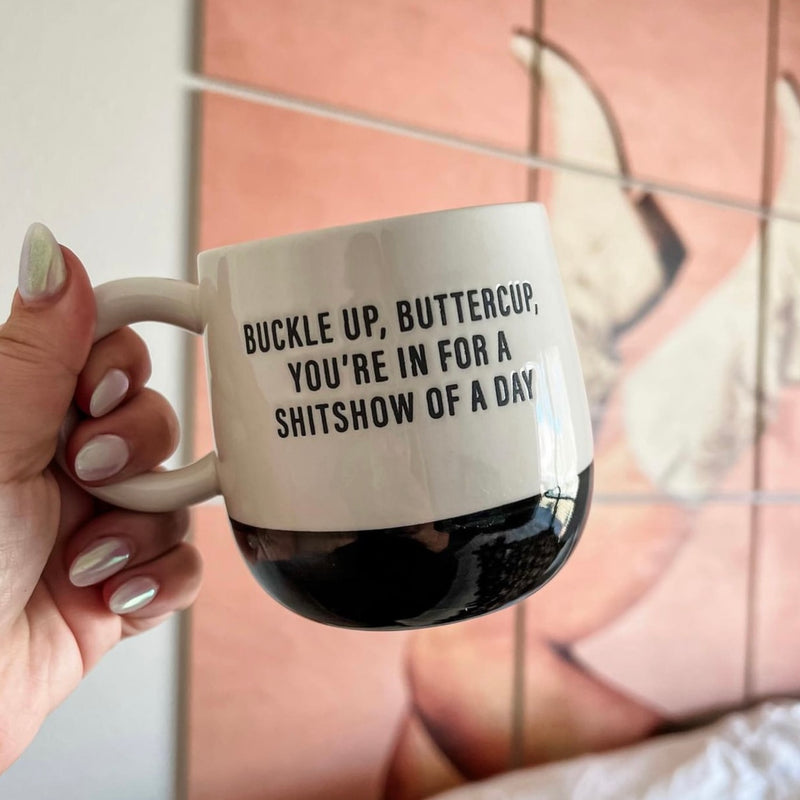 Buckle Up Buttercup Ceramic Mug