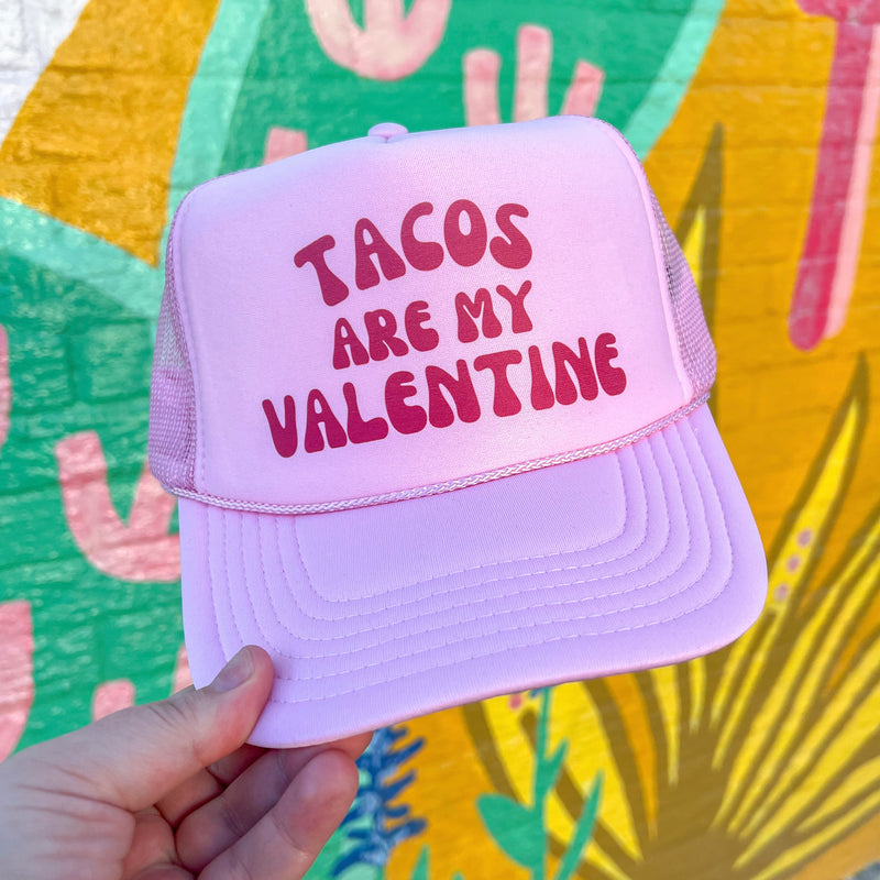 Tacos Are My Valentine Trucker Cap (Multiple Color Options)