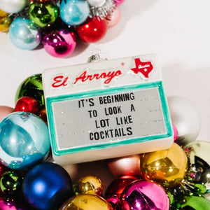 Christmas Ornament - It’s Beginning To Look A Lot Like Cocktails