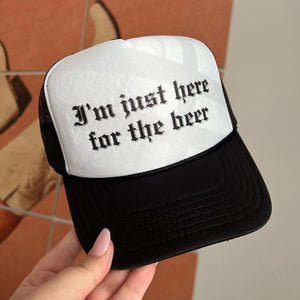 I’m Just Here For The Beer Trucker Cap