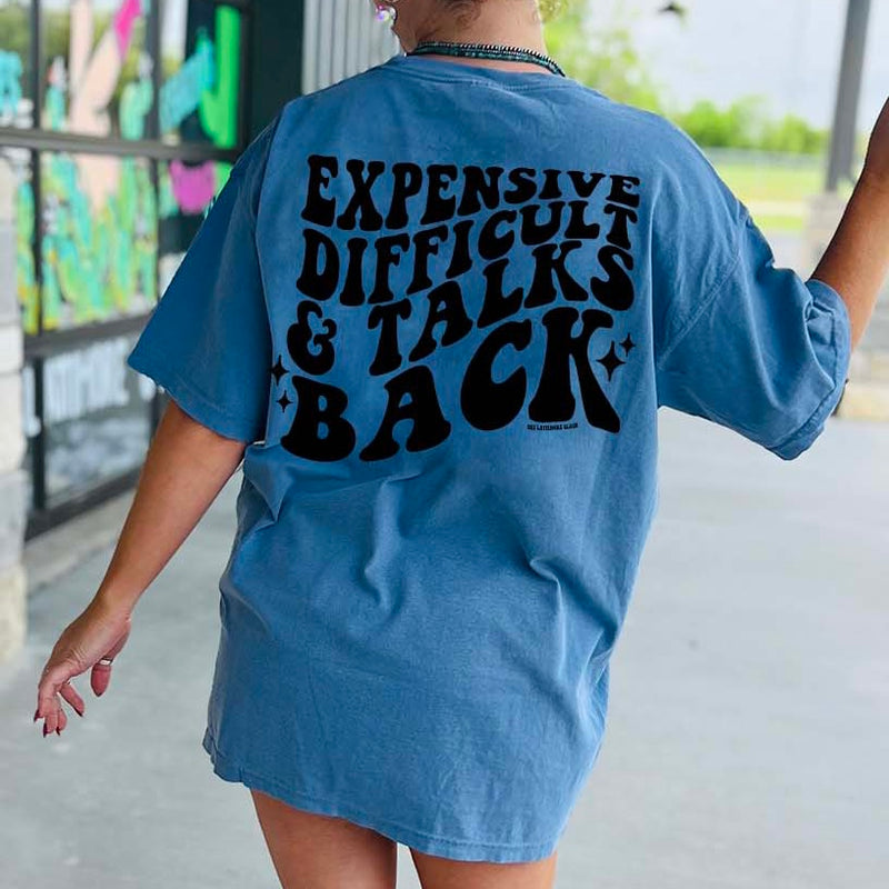 Expensive, Difficult and Talks Back Tee (Multiple Colors)