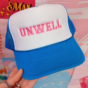 Unwell Trucker Cap