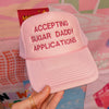 Accepting Sugar Daddy Applications Trucker Cap