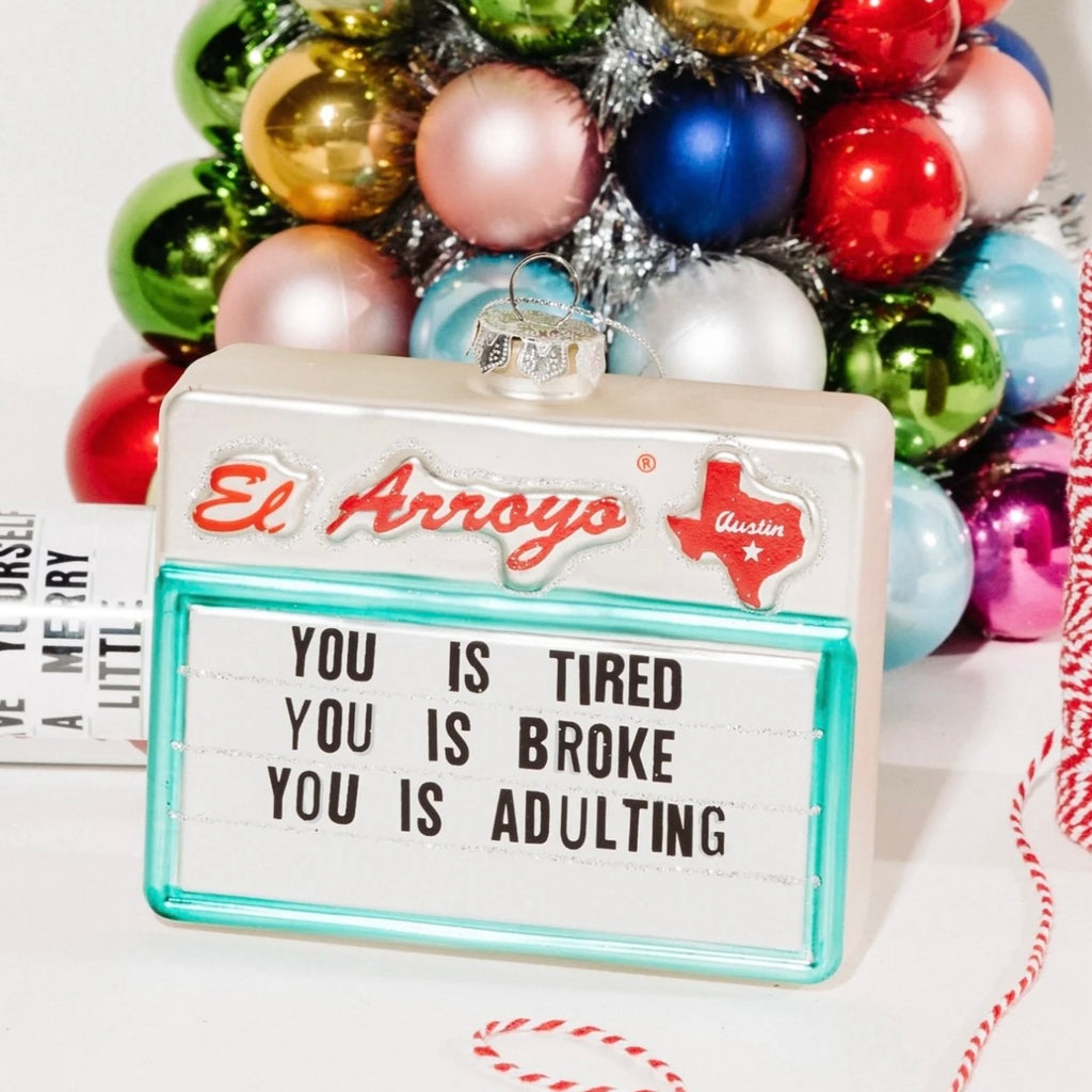 El Arroyo Christmas Ornament - Adulting