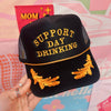 Support Day Drinking Trucker Cap