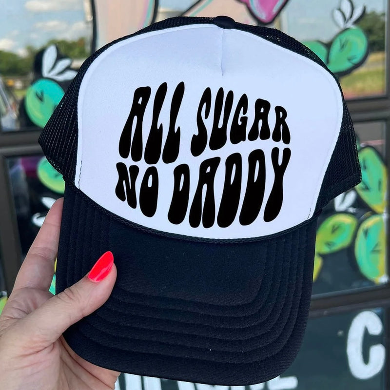 All Sugar No Daddy Trucker Cap (Multiple Color Options)