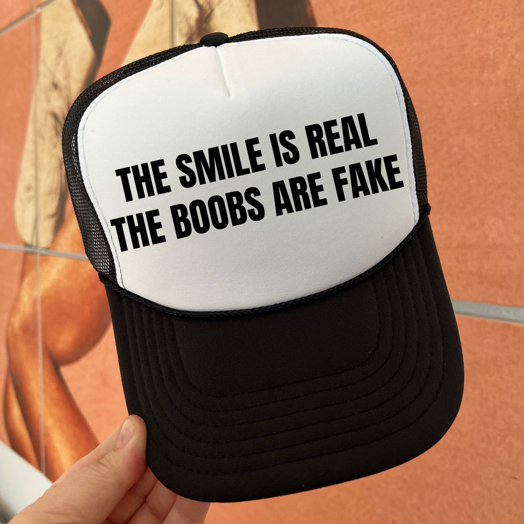 The Smile is Real, The Boobs are Fake Trucker Cap (Multiple Color Options)