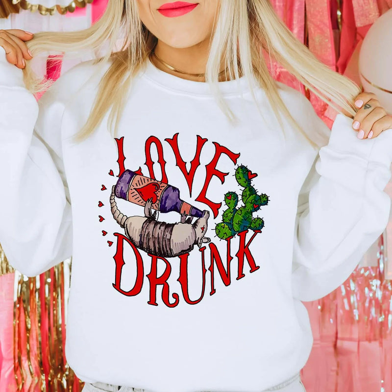 Love Drunk Sweatshirt