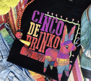 Cinco De Drinko Tee (multiple color options)