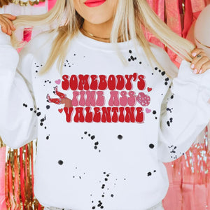 Someone’s Fine Ass Valentine Sweatshirt (Multiple Options)
