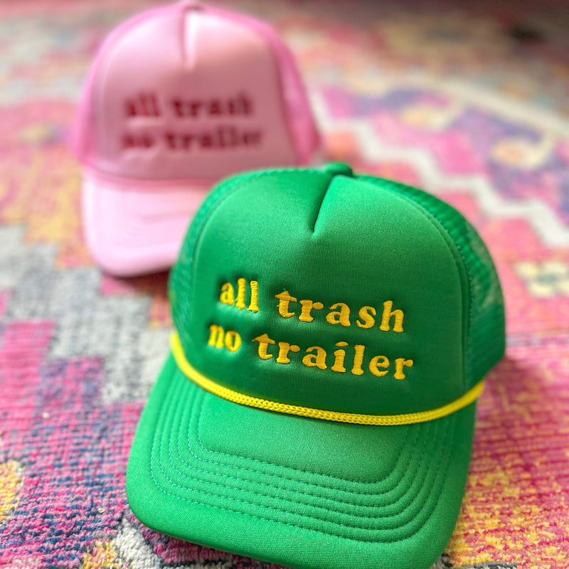 All Trash No Trailer Trucker Cap - (Multiple Color Options)