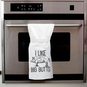 “I Like Big Butts” Kitchen Towel