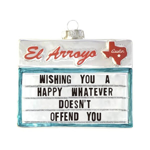 Christmas Ornament - Whatever Doesn’t Offend You