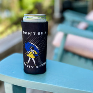 Don’t Be Salty Drink Sleeve (Slim and Regular)