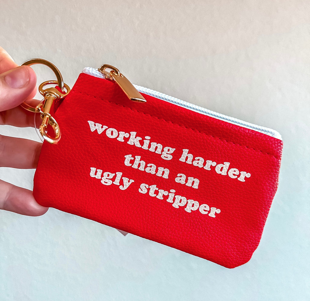 Working Hard Keychain