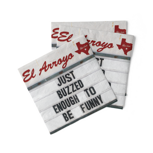 El Arroyo Cocktail Napkins - Buzzed Enough