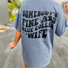 Somebody’s Fine Ass Blue Collar Wife Tee