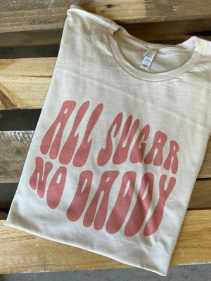 All Sugar No Daddy Tee - Pink Text