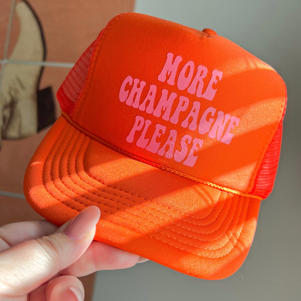 More Champagne Please Trucker Cap - (Multiple Color Options)