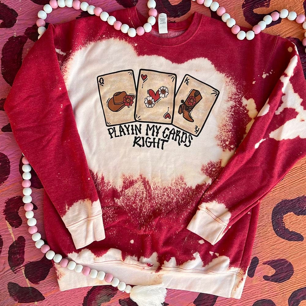 Playing My Cards Right Sweatshirt