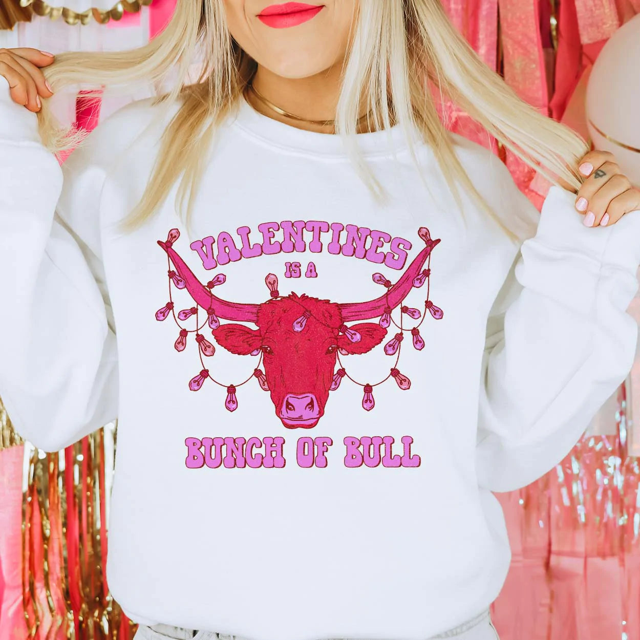 Valentines is a Bunch of Bull Sweatshirt Turquoise and Tequila