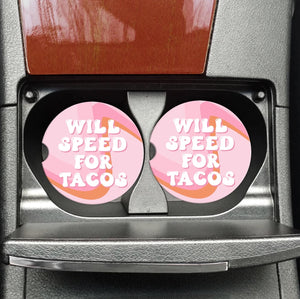 Car Coaster - Will Speed For Tacos