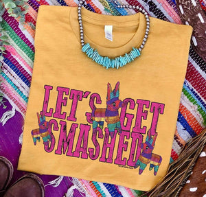 Let’s Get Smashed Tee