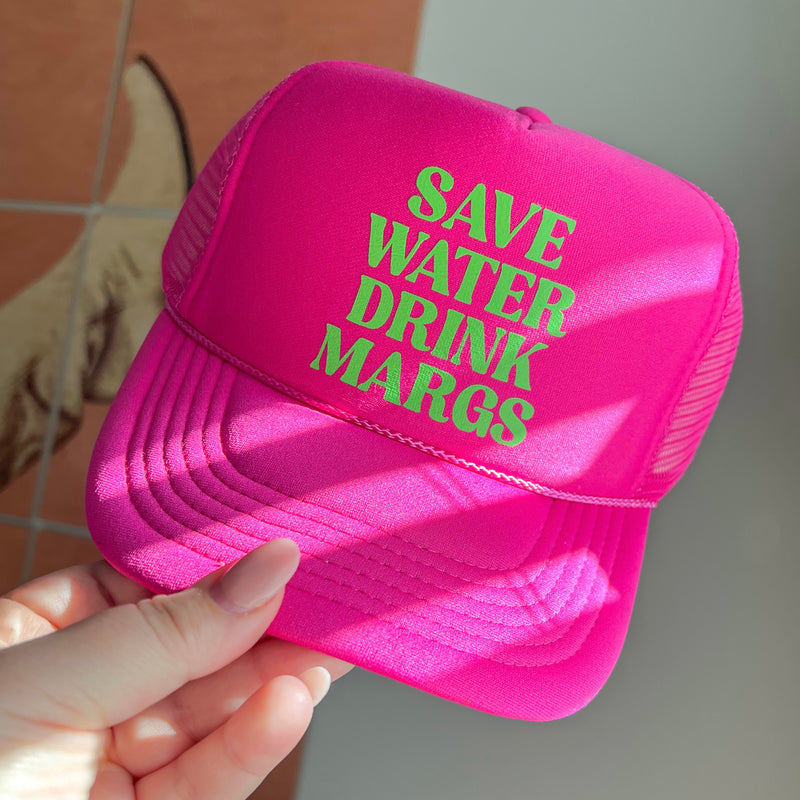 Save Water Drink Margs Trucker Cap