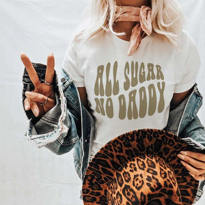 All Sugar No Daddy Tee (Multiple Colors)