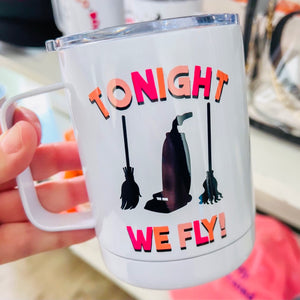 Tonight We Fly! Mug